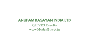 Anupam Rasayan India Ltd Q4FY23 Results