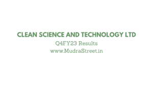 Clean Science and Technology Ltd's Q4FY23 Results